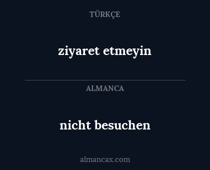 ziyaret etmeyin - nicht besuchen