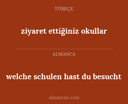 ziyaret ettiğiniz okullar - welche schulen hast du besucht