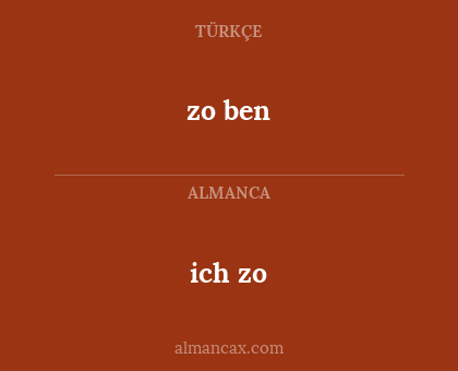 zo ben - ich zo