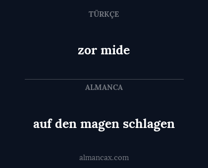 zor mide - auf den magen schlagen
