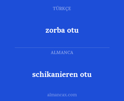 schikanieren otu - zorba otu