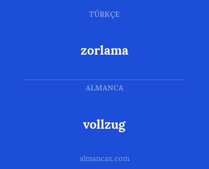 vollzug - zorlama