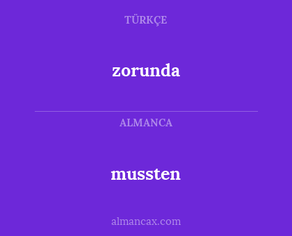 mussten - zorunda