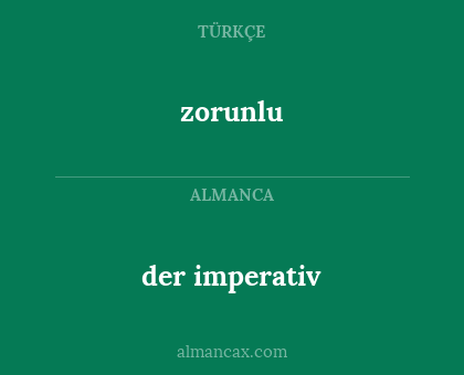 zorunlu - der imperativ