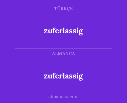 zuferlassig - zuferlassig