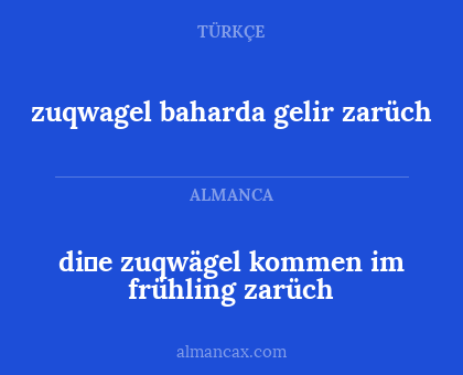 di̇e zuqwägel kommen im frühling zarüch - zuqwagel baharda gelir zarüch