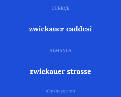 zwickauer caddesi - zwickauer strasse