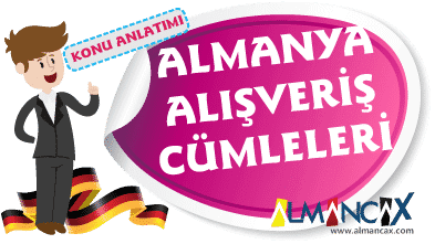 Alışverişte Kullanılan Almanca Cümleler
