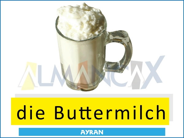 Almanca içecekler - die Buttermilch - Ayran