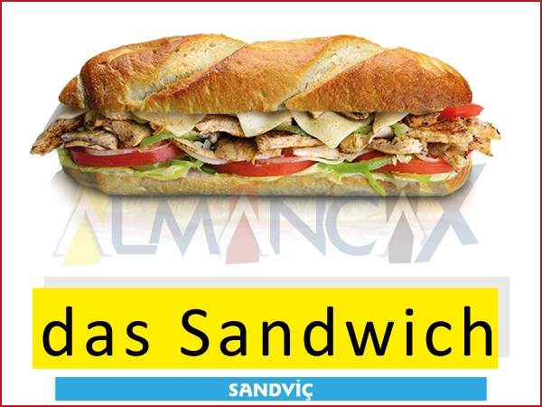 Almanca yiyecek ve içecekler - das Sandwich - Sandviç