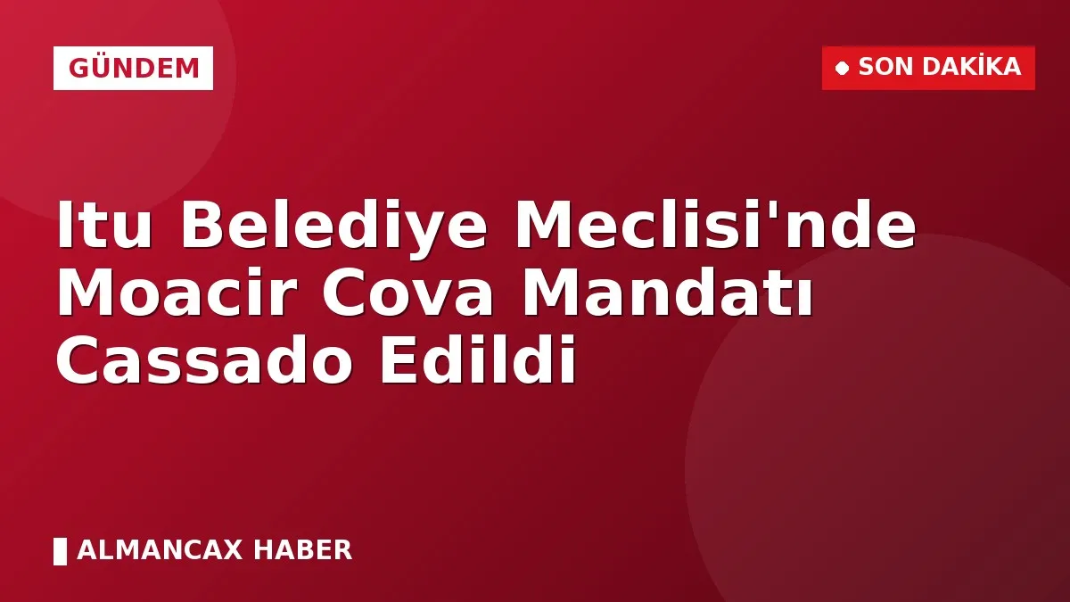 Itu Belediye Meclisi'nde Moacir Cova Mandatı Cassado Edildi