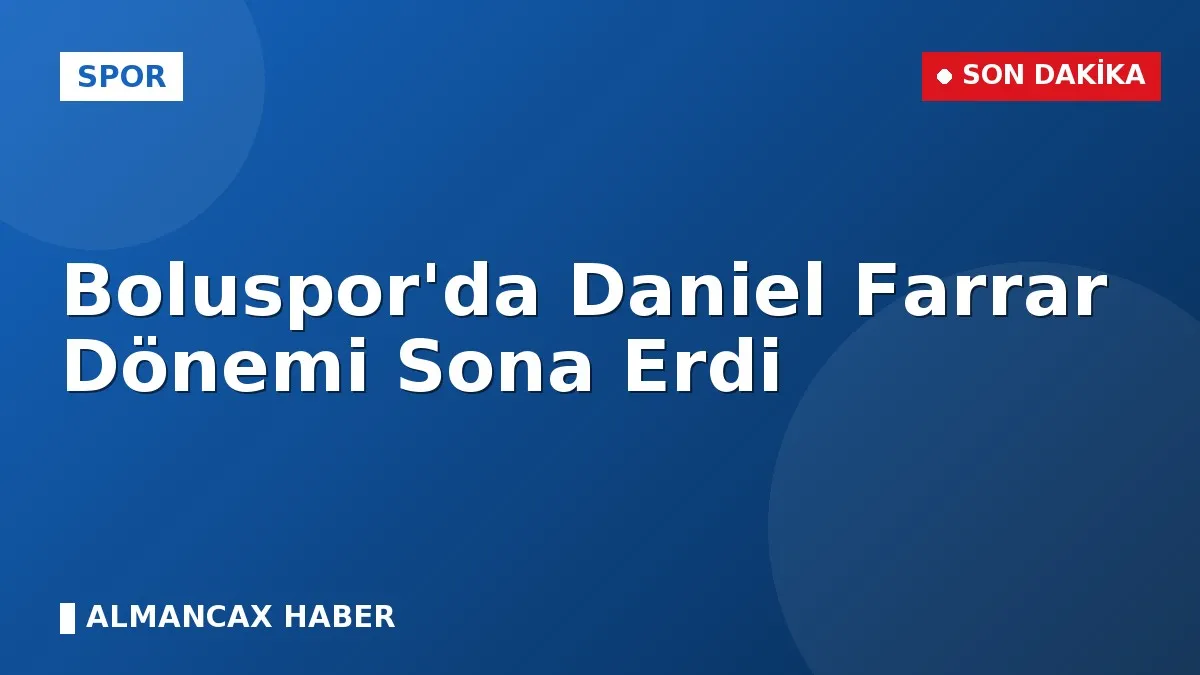 Boluspor'da Daniel Farrar Dönemi Sona Erdi