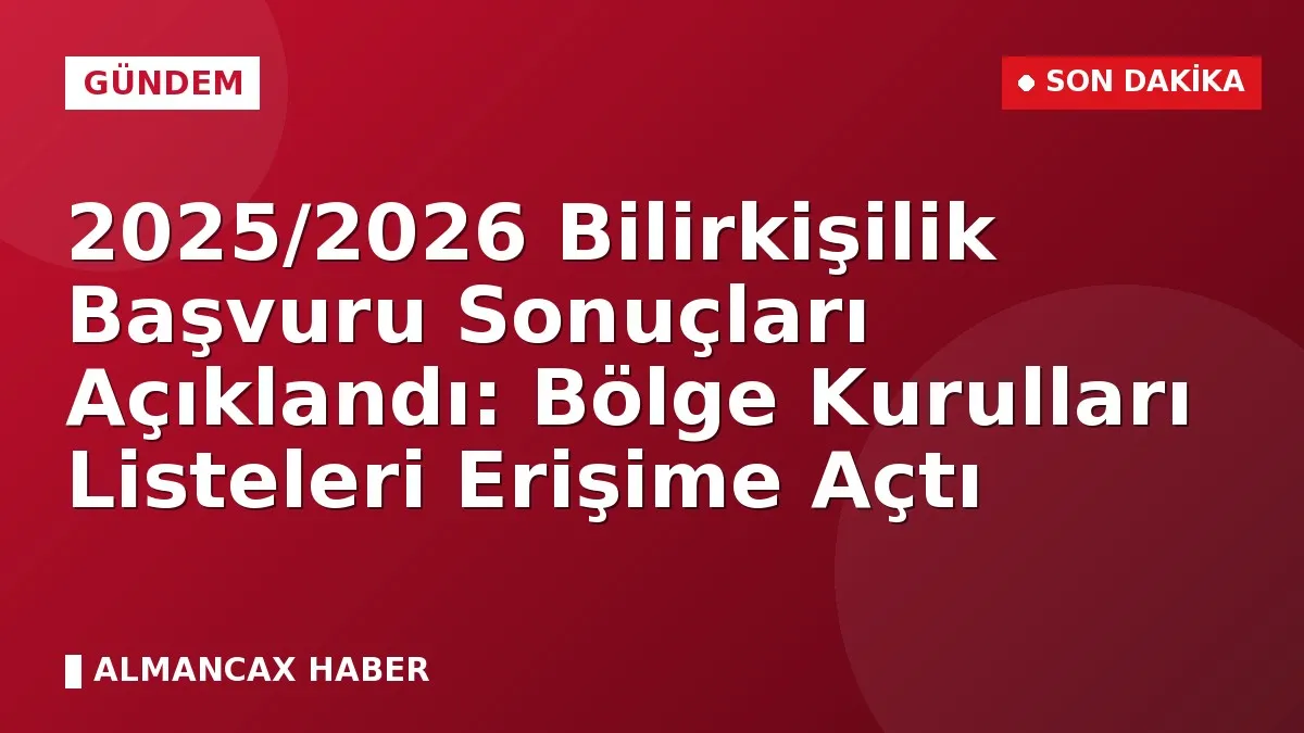 2025/2026 Bilirkişilik Başvuru Sonuçları Açıklandı: Bölge Kurulları Listeleri Erişime Açtı